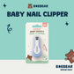 Baebear Baby Nail Clipper | From 0+month | BPA Free | Gentle, Safe & Easy to Use